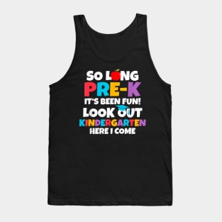 Look Out Kindergarten Pre K Graduate Preschool Graduation Tank Top